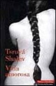 vida amorosa-tsruya shalev-9788481093513 vida amorosa-tsruya shalev-9788481093513