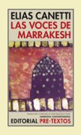 las voces de marrakesh: impresiones despues de un viaje (2ª ed.)-elias canetti-9788481914313 las voces de marrakesh: impresiones despues de un viaje (2ª ed.)-elias canetti-9788481914313
