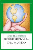 breve historia del mundo-ernst h. gombrich-9788483078013 breve historia del mundo-ernst h. gombrich-9788483078013
