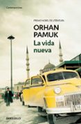 la vida nueva-orhan pamuk-9788483469613 la vida nueva-orhan pamuk-9788483469613