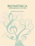 biomusica: afinandonos a la vida-guillermo cazenave-9788483522813 biomusica: afinandonos a la vida-guillermo cazenave-9788483522813