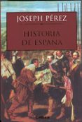 historia de españa-joseph perez-9788484320913 historia de españa-joseph perez-9788484320913