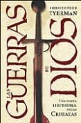 las guerras de dios: una nueva historia de las cruzadas-christopher tyerman-9788484329213 las guerras de dios: una nueva historia de las cruzadas-christopher tyerman-9788484329213