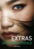 extras (serie traicion)-scott westerfeld-9788484416913 extras (serie traicion)-scott westerfeld-9788484416913