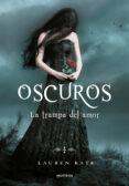 oscuros iii: la trampa del amor-kate lauren-9788484417613 oscuros iii: la trampa del amor-kate lauren-9788484417613