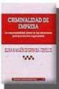 criminalidad de empresa: la responsabilidad penal en las estructu ras jerarquicamente organizadas-elena b. marin de espinosa ceballos-9788484426813 criminalidad de empresa: la responsabilidad penal en las estructu ras jerarquicamente organizadas-elena b. marin de espinosa ceballos-9788484426813
