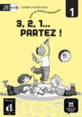 3, 2, 1 partez 1: cours de français pour enfants (a1.1)-9788484436713 3, 2, 1 partez 1: cours de français pour enfants (a1.1)-9788484436713