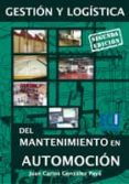 gestion y logistica del mantenimiento en automocion (2ª ed.)-juan carlos gonzalez paya-9788484549413 gestion y logistica del mantenimiento en automocion (2ª ed.)-juan carlos gonzalez paya-9788484549413