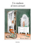 un malson al meu armari (2ª ed.)-marcer mayer-9788484647713 un malson al meu armari (2ª ed.)-marcer mayer-9788484647713