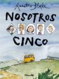 nosotros cinco-quentin blake-9788484705413 nosotros cinco-quentin blake-9788484705413