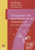 dificultades del aprendizaje de las matematicas: un enfoque evolu tivo-ana miranda-9788487767913 dificultades del aprendizaje de las matematicas: un enfoque evolu tivo-ana miranda-9788487767913