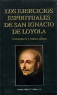 los ejercicios espirituales de san ignacio de loyola-dario lopez tejada-9788489761513 los ejercicios espirituales de san ignacio de loyola-dario lopez tejada-9788489761513