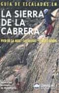 guia de escaladas en la sierra de la cabrera: pico de la miel, la s agujas, cancho gordo-9788489969513 guia de escaladas en la sierra de la cabrera: pico de la miel, la s agujas, cancho gordo-9788489969513