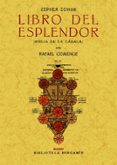 zepher zohar: libro del esplendor (biblia de la cabala) (ed. facs imil)-rafael comenge-9788490010013 zepher zohar: libro del esplendor (biblia de la cabala) (ed. facs imil)-rafael comenge-9788490010013