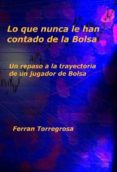 lo que nunca le han contado de la bolsa (ebook)-9788490098813 lo que nunca le han contado de la bolsa (ebook)-9788490098813