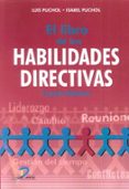 el libro de las habilidades directivas 4ª edicion-luis puchol-9788490520413 el libro de las habilidades directivas 4ª edicion-luis puchol-9788490520413
