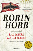 las naves de la magia (saga el reino de los vetulus 4 / trilogia las leyes del mar 1)-robin hobb-9788490624913 las naves de la magia (saga el reino de los vetulus 4 / trilogia las leyes del mar 1)-robin hobb-9788490624913