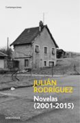 novelas (2001-2015)-julian rodriguez-9788490627013 novelas (2001-2015)-julian rodriguez-9788490627013
