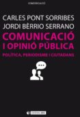 comunicacio i opinio publica-carles pont sorribes-9788490645413 comunicacio i opinio publica-carles pont sorribes-9788490645413