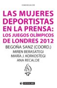 las mujeres deportistas en la prensa: los juegos olimpicos de londres 2012 (ebook)-9788490646113 las mujeres deportistas en la prensa: los juegos olimpicos de londres 2012 (ebook)-9788490646113