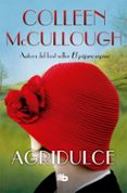 agridulce-colleen mccullough-9788490704813 agridulce-colleen mccullough-9788490704813