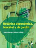 botánica agronómica, forestal y de jardín-josep manuel ibañez ortuño-9788490770313 botánica agronómica, forestal y de jardín-josep manuel ibañez ortuño-9788490770313