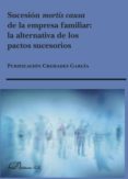 sucesion mortis causa de la empresa familiar. la alternativa de los pactos sucesorios (ebook)-9788490851913 sucesion mortis causa de la empresa familiar. la alternativa de los pactos sucesorios (ebook)-9788490851913