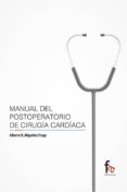manual del postoperatorio de cirugía cardíaca-alberto d. miguelez fraga-9788490886113 manual del postoperatorio de cirugía cardíaca-alberto d. miguelez fraga-9788490886113