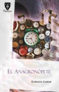 el anacronopete-enrique gaspar y rimbau-9788490920213 el anacronopete-enrique gaspar y rimbau-9788490920213