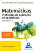 cuerpo de profesores de enseñanza secundaria. matemáticas. proble mas de exámenes de oposiciones volumen 2-herminio rodriguez sanchez-9788490936313 cuerpo de profesores de enseñanza secundaria. matemáticas. proble mas de exámenes de oposiciones volumen 2-herminio rodriguez sanchez-9788490936313