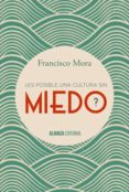 ¿es posible una cultura sin miedo? (ebook)-9788491040613 ¿es posible una cultura sin miedo? (ebook)-9788491040613