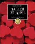 taller de amor (ed. 20 aniversario)-9788491111313 taller de amor (ed. 20 aniversario)-9788491111313