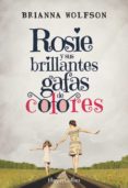 rosie y sus brillantes gafas de colores (ebook)-brianna wolfson-9788491393313 rosie y sus brillantes gafas de colores (ebook)-brianna wolfson-9788491393313