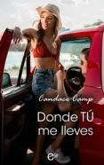 donde tú me lleves (ebook)-candace camp-9788491886013 donde tú me lleves (ebook)-candace camp-9788491886013
