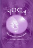 yoga: teoria, practica y metodologia aplicada-manuel morata-9788492223213 yoga: teoria, practica y metodologia aplicada-manuel morata-9788492223213