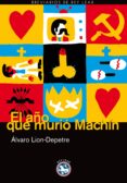 el año que murio machin-alvaro lion-depetre-9788492403813 el año que murio machin-alvaro lion-depetre-9788492403813