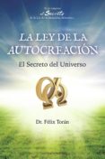la ley de la autocreacion: el secreto del universo-felix toran-9788492635313 la ley de la autocreacion: el secreto del universo-felix toran-9788492635313