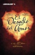 el desafio del amor: un reto de 40 dias que cambiara tu matrimoni o-alex kendrick-stephen kendrick-9788492654413 el desafio del amor: un reto de 40 dias que cambiara tu matrimoni o-alex kendrick-stephen kendrick-9788492654413