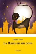 la lluna en un cove-gemma lienas-9788492671113 la lluna en un cove-gemma lienas-9788492671113