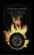 la cruz solar-ottar martin-9788492723713 la cruz solar-ottar martin-9788492723713