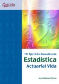 101 ejercicios resueltos de estadistica actuarial vida-josé manuel pavia miralles-9788492812813 101 ejercicios resueltos de estadistica actuarial vida-josé manuel pavia miralles-9788492812813
