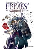 freaks squeele nº 1: extraña universidad-florent maudoux-9788492902613 freaks squeele nº 1: extraña universidad-florent maudoux-9788492902613