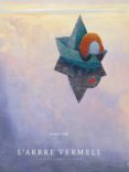 l arbre vermell-shaun tan-9788493559113 l arbre vermell-shaun tan-9788493559113