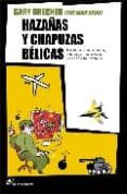 hazañas y chapuzas belicas-gary brecher-9788493653613 hazañas y chapuzas belicas-gary brecher-9788493653613