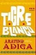 tigre blanco-aravind adiga-9788493662813 tigre blanco-aravind adiga-9788493662813