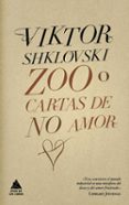 zoo o cartas de no amor-viktor shklovski-9788493780913 zoo o cartas de no amor-viktor shklovski-9788493780913