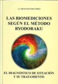 las biomediciones segun el metodo ryodoraku: el diagnostico de si tuacion y su tratamiento-carlos nogueira perez-9788494034213 las biomediciones segun el metodo ryodoraku: el diagnostico de si tuacion y su tratamiento-carlos nogueira perez-9788494034213