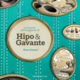 la historia extravagante de hipo y gavante-nono granero-9788494213113 la historia extravagante de hipo y gavante-nono granero-9788494213113