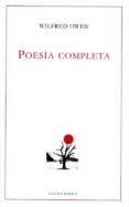 poesía completa-wilfred owen-9788494255113 poesía completa wilfred owen 9788494255113