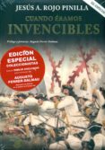 cuando eramos invencibles (contiene lamina numerada de dalmau)-jesus angel rojo pinilla-9788494392313 cuando eramos invencibles (contiene lamina numerada de dalmau)-jesus angel rojo pinilla-9788494392313